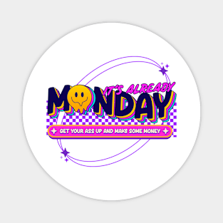 BUSY MONDAY Magnet